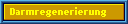 Darmregenerierung