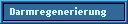 Darmregenerierung